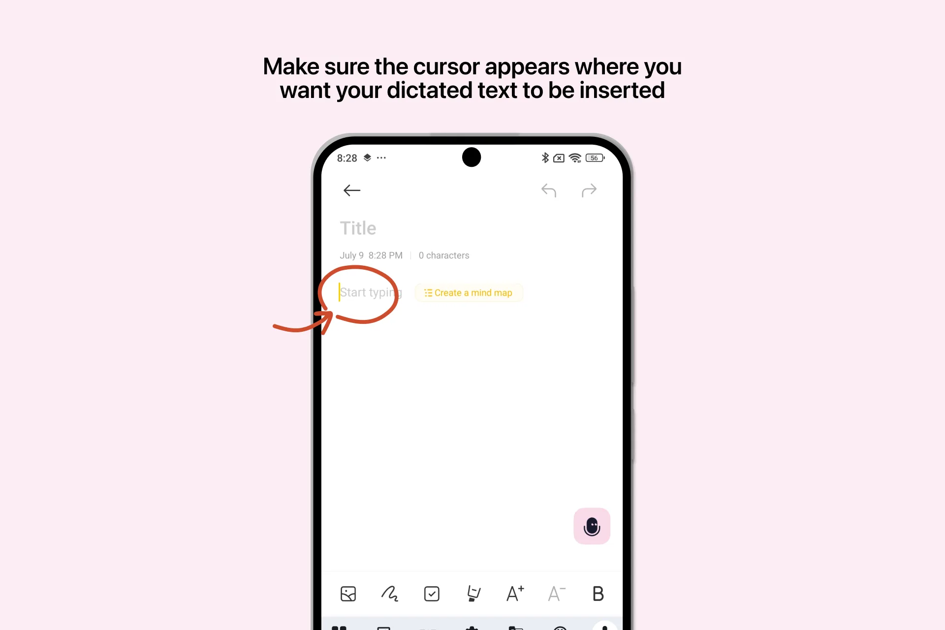 Tap a text field to place your cursor